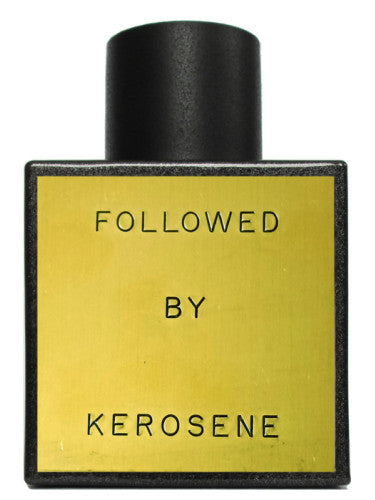 Kerosene Followed